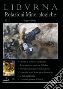 Relazioni mineralogiche. Libvrna. Vol. 5 libro di Bonifazi Marco