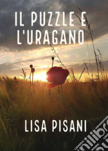 Il puzzle e l'uragano libro di Pisani Lisa