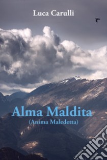 Alma maldita (Anima maledetta) libro di Carulli Luca