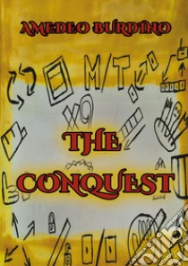 The conquest libro di Burdino Amedeo