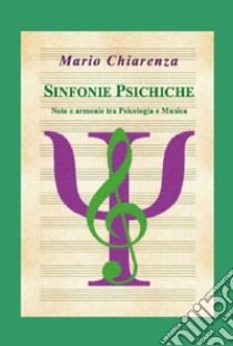 Sinfonie psichiche libro di Chiarenza Mario