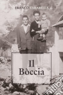 Il bòccia libro di Tarabella Franco