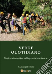 Verde quotidiano libro di Forloni Gianluigi