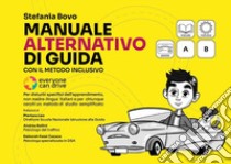 Il manuale alternativo di guida con il metodo inclusivo libro di Bovo Stefania