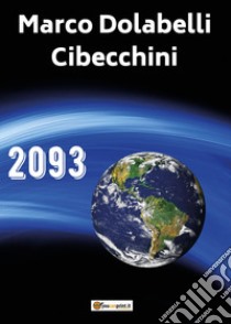 2093 libro di Dolabelli Cibecchini Marco