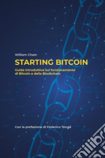 Starting bitcoin libro di Chain William