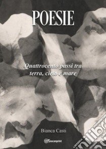 Poesie. Vol. 2 libro di Casti Bianca