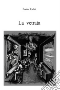 La vetrata libro di Raddi Polo