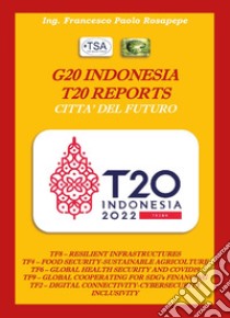 G20 Indonesia T20 reports città future libro di Rosapepe Francesco Paolo