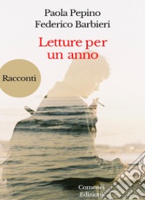 Letture per un anno libro di Pepino Paola; Barbieri Federico