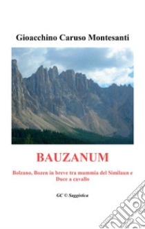 Bauzanum libro di Caruso Montesanti Gioacchino