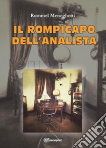 Il rompicapo dell'analista libro di Meneghetti Rommel