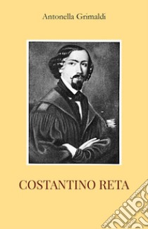 Costantino Reta libro di Grimaldi Antonella