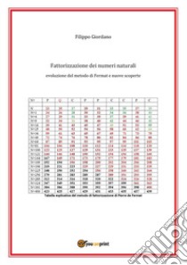 Fattorizzazione dei numeri naturali. Evoluzione del metodo di Fermat e nuove scoperte libro di Giordano Filippo