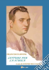 Letture per la scuola libro di Jovine Francesco; Mucciaccio A. (cur.)