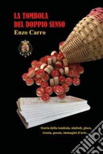 La tombola del doppio senso libro di Carro Enzo