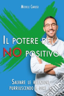 Elimina la rabbia e goditi la vita! 21 Esercizi per avere più calma ed equilibrio libro di Caruso Michele