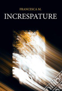 Increspature libro di Francesca M.