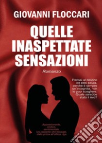 Quelle inaspettate sensazioni libro di Floccari Giovanni