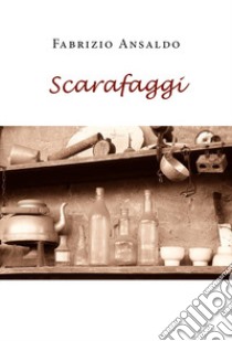 Scarafaggi libro di Ansaldo Fabrizio