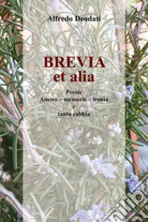 Brevia et alia libro di Deodati Alfredo