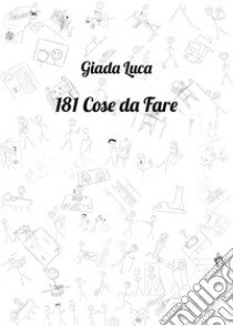 181 cose da fare libro di Luca Giada