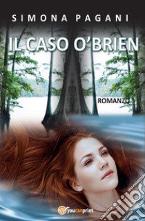 Il caso O'Brien libro di Pagani Simona