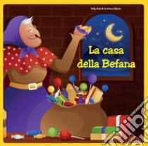 La casa della Befana. Ediz. a colori libro di Ruiz Kelly