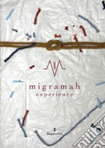 Migramah experience libro