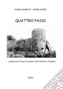 Quattro passi libro di Barbato Angelo; Parisi Mario