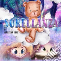 Sorellanza libro di Pace Martina