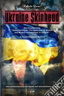 Ukraine skinhead libro di Sforni Roberto