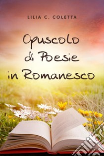 Opuscolo di poesie in romanesco libro di Coletta Lilia C.