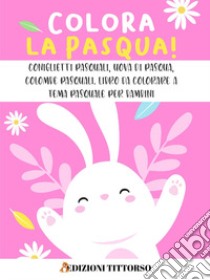 Colora la Pasqua! libro