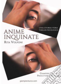 Anime inquinate libro di Volponi Rita