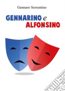 Gennarino e Alfonsino libro di Sorrentino Gennaro