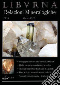 Relazioni mineralogiche. Libvrna. Vol. 8: Relazioni mineralogiche libro di Bonifazi Marco