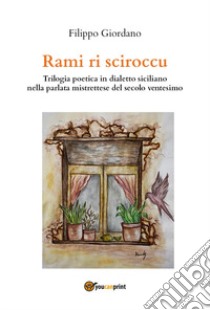 Rami ri sciroccu libro di Giordano Filippo