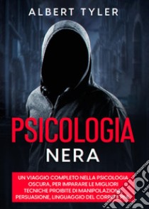 Psicologia nera libro di Tyler Albert