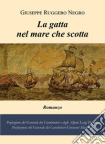 La gatta nel mare che scotta libro di Negro Giuseppe Ruggero