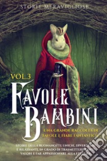 Favole per Bambini. Vol. 3 libro