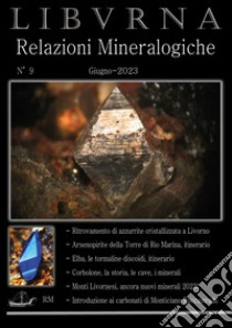 Relazioni mineralogiche. Libvrna. Vol. 9 libro di Bonifazi Marco