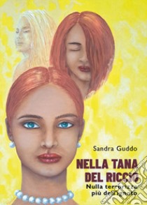 Nella tana del riccio. Nulla terrorizza più dell'ignoto libro di Guddo Sandra