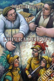 L'opera dei pupi libro di Pantani Francesco