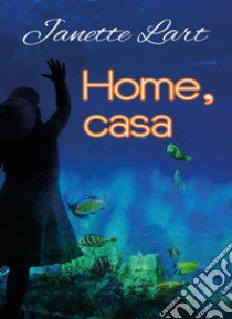 Home, casa libro di Lart Janette