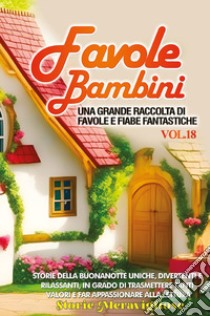 Favole per Bambini. Vol. 18 libro