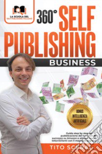 360° self publishing business libro di Sceral Tito