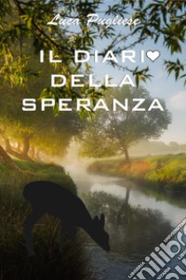 Il diario della speranza libro di Pugliese Luca