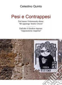 Pesi e contrappesi libro di Quinto Celestino