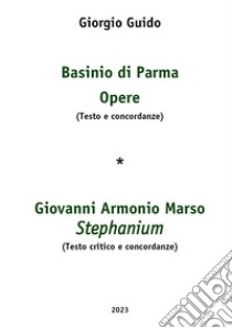 Basinio di Parma Opere-Giovanni Armonio Marso Stephanium libro di Guido Giorgio